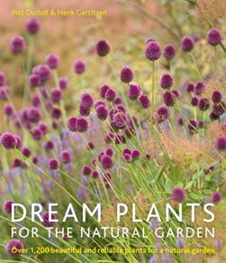 Dream Plants for the Natural Garden P/B by Piet Oudolf