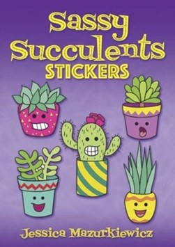 Sassy Succulents Stickers by Jessica Mazurkiewicz