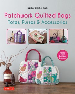 Patchwork quilted bags by Reiko Washizawa