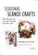 Seasonal Scandi crafts by Christiane Bellstedt Myers