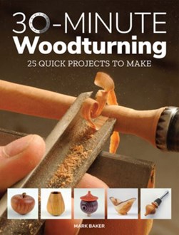 30-minute woodturning by Mark Baker