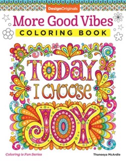 More Good Vibes Coloring Book by Thaneeya McArdle