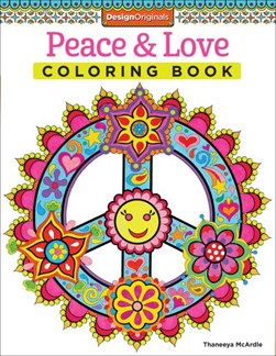 Peace & Love Coloring Book by Thaneeya McArdle