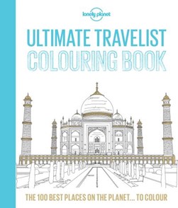Lonely Planet Ultimate Travelist Colouring Book by Lonely Planet