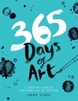365 Days Of Art P/B by Lorna Scobie