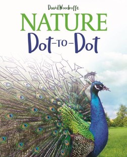 Nature Dot-to-Dot by David Woodroffe