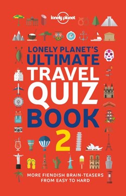 Lonely Planet's ultimate travel quiz book by 