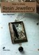 How to make resin jewellery by Sara Naumann