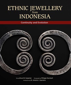 Ethnic jewelry from Indonesia by Bruce W. Carpenter