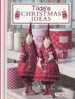Tilda's Christmas ideas by Tone Finnanger