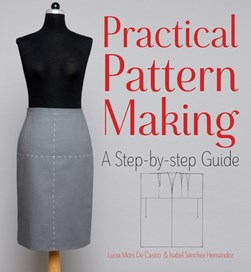 Practical pattern making by Lucia Mors de Castro