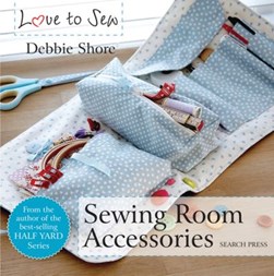 Sewing room accessories by Debbie Shore