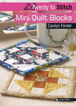 Mini quilt blocks by Carolyn Forster