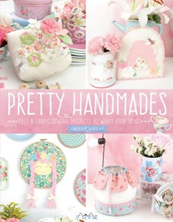 Pretty Handmades by Lauren Wright