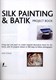 Silk painting & batik by Susie Stokoe