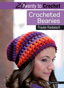 Twenty to make: Crocheted Beanies by Frauke Kiedaisch