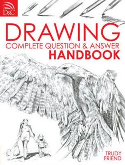Drawing Complete Question & Answer Handboo by Trudy Friend