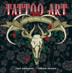 Tattoo Art Coloring Book by 