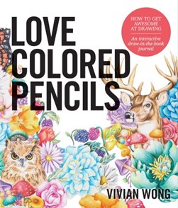 Love Colored Pencils by Vivian Wong