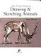 The field guide to drawing & sketching animals by Tim Pond