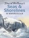 David Bellamy's seas & shorelines in watercolour by David Bellamy