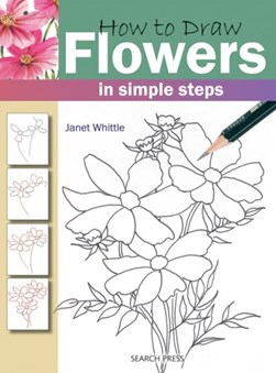 How To Draw Flowers  P/B by Janet Whittle