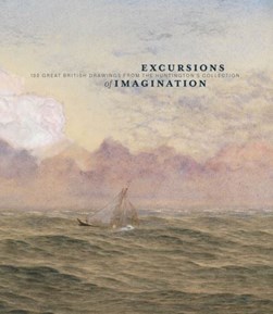 Excursions of imagination by Henry E. Huntington Library and Art Gallery