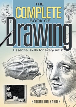 Complete Book Of Drawing N/E (FS) by Barrington Barber
