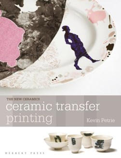 Ceramic transfer printing by Kevin Petrie