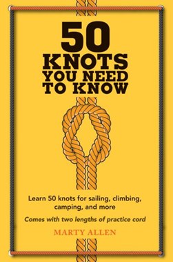 50 knots you need to know by Marty Allen