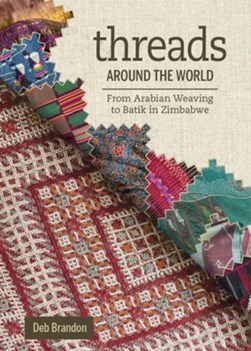 Threads around the world by Deb Brandon