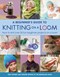 A beginner's guide to knitting on a loom by Isela Phelps