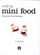 Making mini food by Lynn Allingham