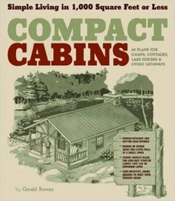 Compact cabins by Gerald Rowan