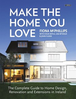 Make The Home You Love P/B by Fiona McPhillips