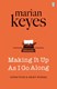 Making It Up As I Go Along  P/B by Marian Keyes