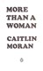 More Than A Woman P/B by Caitlin Moran
