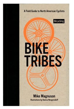Bike tribes by Mike Magnuson