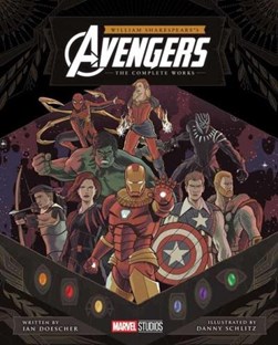 William Shakespeare's Avengers by Ian Doescher