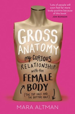 Gross Anatomy P/B by Mara Altman