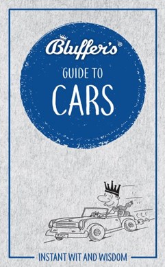 Bluffer's guide to cars by Martin Gurdon