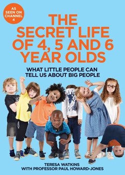 Secret Life Of 4 5 And 6 Year Olds H/B by Teresa Watkins
