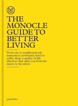 The Monocle guide to better living by Andrew Tuck