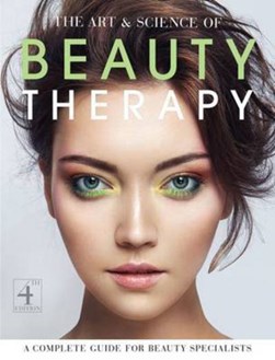 The art & science of beauty therapy by Jane Foulston