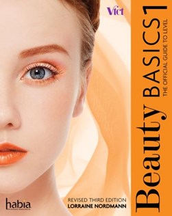 Beauty basics by Lorraine Nordmann