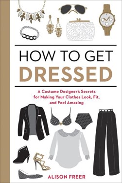 How to get dressed by Alison Freer
