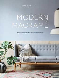 Modern Macrame by Emily Katz