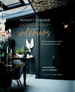 Rocket St. George - extraordinary interiors by Jane Rockett