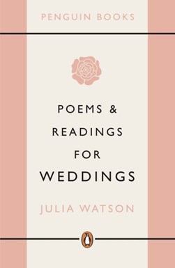 Poems & Readings For Weddings P/B by Julia Watson