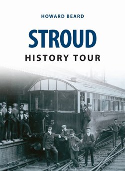 Stroud history tour by Howard Beard